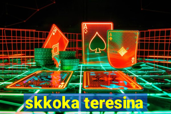 skkoka teresina